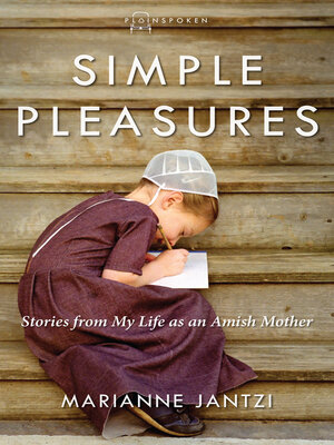 cover image of Simple Pleasures: Stories from My Life as an Amish Mother